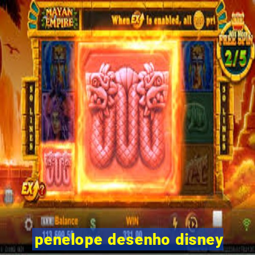 penelope desenho disney